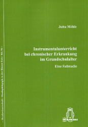 Instrumentalunterricht bei chronischer Erkrankung im Grundschulalter - Möhle, Jutta