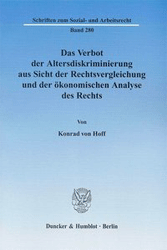 Das Verbot der Altersdiskriminierung aus Sicht der Rechtsvergleichung und der ökonomischen Analyse des Rechts