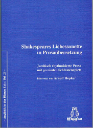 Shakespeares Liebessonette in Prosaübersetzung