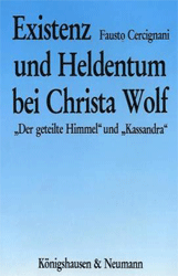 Existenz und Heldentum bei Christa Wolf