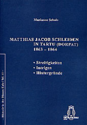 Matthias Jacob Schleiden in Tartu (Dorpat) 1863-1864