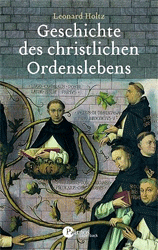 Geschichte des christlichen Ordensleben