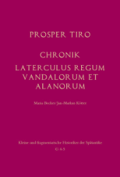 Prosper Tiro [de Aquitania]: Chronik · Laterculus regum Vandalorum et Alanorum