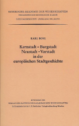 Kernstadt - Burgstadt, Neustadt - Vorstadt in der europäischen Stadtgeschichte