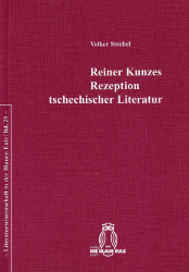 Reiner Kunzes Rezeption tschechischer Literatur - Strebel, Volker