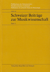 Schweizer Beiträge zur Musikwissenschaft. Band 2