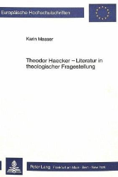 Theodor Haecker - Literatur in theologischer Fragestellung