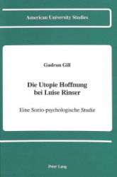 Die Utopie Hoffnung bei Luise Rinser - Gill, Gudrun