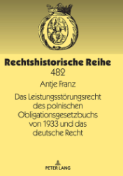 Das Leistungsstörungsrecht des polnischen Obligationsgesetzbuchs von 1933 und das deutsche Recht