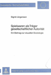 Spielwaren als Träger gesellschaftlicher Autorität