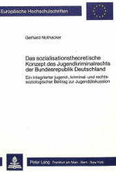 Das sozialisationstheoretische Konzept des Jugendkriminalrechts der Bundesrepublik Deutschland