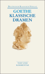 Klassische Dramen: Iphigenie auf Tauris. Egmont. Torquato Tasso