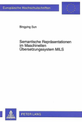 Semantische Repräsentationen im Maschinellen Übersetzungssystem MILS
