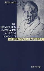 Die baskischen Materialien aus dem Nachlaß Wilhelm von Humboldts