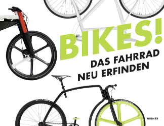 Bikes! Das Fahrrad neu erfinden