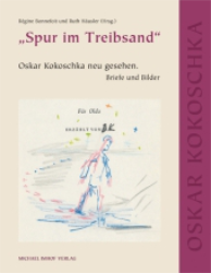 'Spur im Treibsand' - Oskar Kokoschka neu gesehen