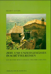 Zeit- und unzeitgemässes in Schüttelreimen