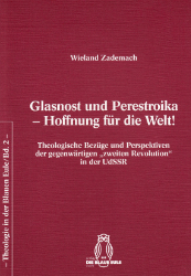 Glasnost und Perestroika - Hoffnung für die Welt!