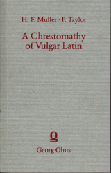 A Chrestomathy of Vulgar Latin