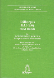 Teilkorpus Kai (9;6) - Text-Band - im Dortmunder Korpus der spontanen Kindersprache