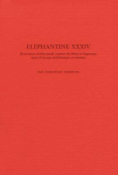 Elephantine XXXIV. Restitution architecturale à partir des blocs et fragments épars d'époque ptolémaïque et romaine