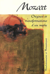 Mozart - Origines et transformations d'un mythe