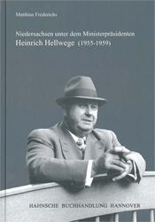 Niedersachsen unter dem Ministerpräsidenten Heinrich Hellwege (1955-1959)