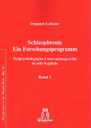Schizophrenie - Ein Forschungsprogramm. Band 1