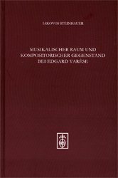 Musikalischer Raum und kompositorischer Gegenstand bei Edgard Varèse