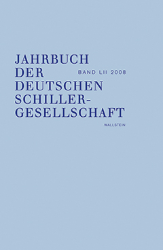 Jahrbuch der Deutschen Schillergesellschaft. 52. Jahrgang 2008