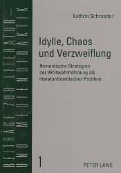 Idylle, Chaos und Verzweiflung