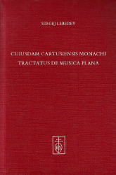 Cuiusdam Cartusiensis monachi Tractatus de musica plana