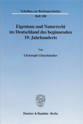 Eigentum und Naturrecht im Deutschland des beginnenden 19. Jahrhunderts