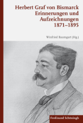 Erinnerungen und Aufzeichnungen 1871-1895 - Bismarck, Herbert Graf von