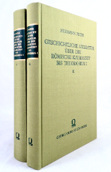 Die geschichtliche Literatur über die römische Kaiserzeit bis Theodosius I. und ihre Quellen