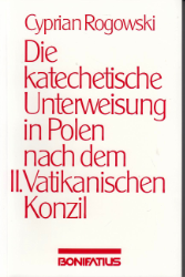 Die katechetische Unterweisung in Polen nach dem II. Vatikanischen Konzil