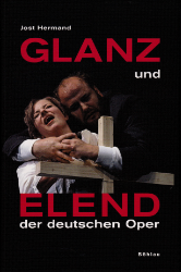 Glanz und Elend der deutschen Oper