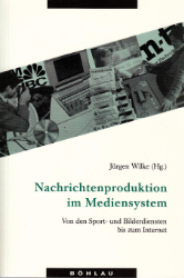 Nachrichtenproduktion im Mediensystem