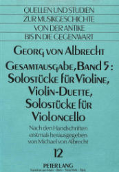 Solostücke für Violine, Violin-Duette, Solostücke für Violoncello