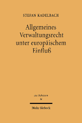 Allgemeines Verwaltungsrecht unter europäischem Einfluß