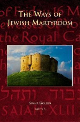 The Ways of Jewish Martyrdom