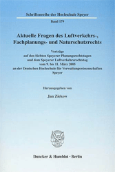 Aktuelle Fragen des Luftverkehrs-, Fachplanungs- und Naturschutzrechts