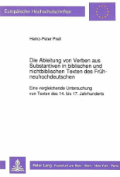 Die Ableitung von Verben aus Substantiven in biblischen und nichtbiblischen Texten des Frühneuhochdeutschen