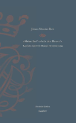 »Meine Seel' erhebt den Herren!« BWV 10. Facsimile Edition