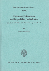 Politischer Utilitarismus und bürgerliches Rechtsdenken