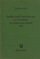 Quellen und Untersuchungen zur Geschichte der Böhmischen Brüder