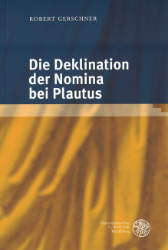 Deklination der Nomina bei Plautus