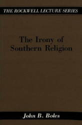 The Irony of Southern Religion