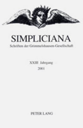 Simpliciana XXIII (2001): [Grimmelshausen und die Moderne]