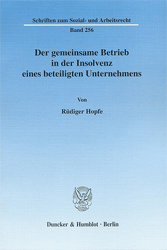 Der gemeinsame Betrieb in der Insolvenz eines beteiligten Unternehmens